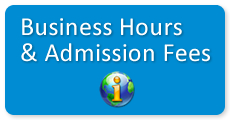 Business Hours & Admission Fees